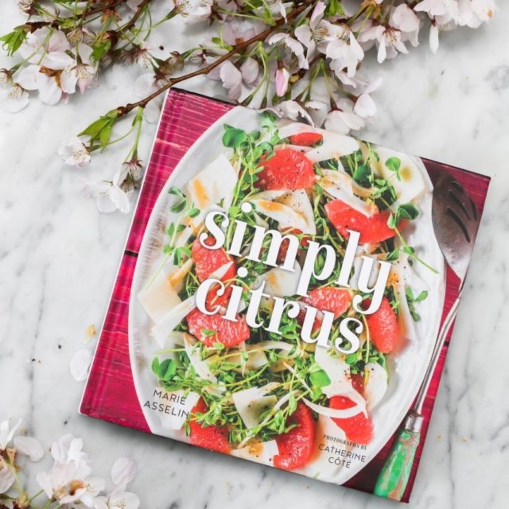 💕 Simply Citrus Hardcover Cookbook by Marie Asselin 2018